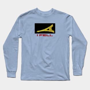 I Fell | Funny Eiffel Pun Long Sleeve T-Shirt